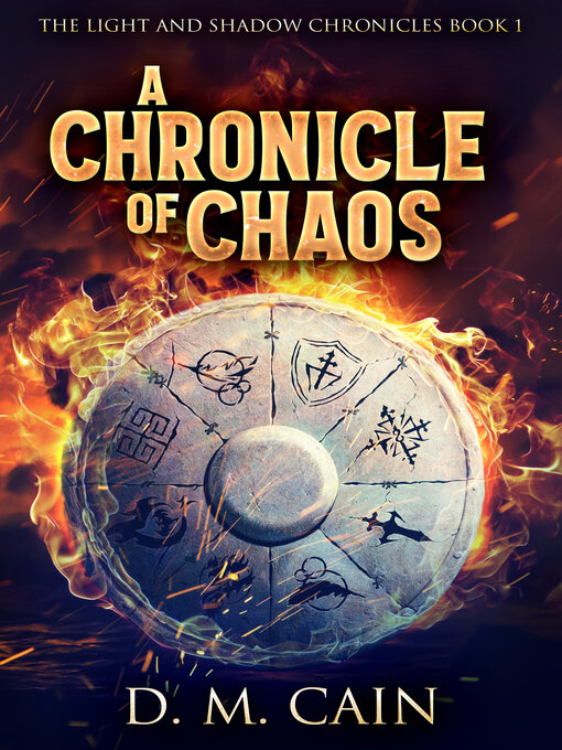 Title details for A Chronicle of Chaos by D.M. Cain - Available